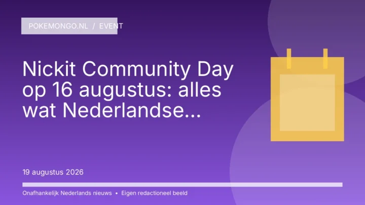 Nickit Community Day op 16 augustus: alles wat Nederlandse Trainers moeten weten