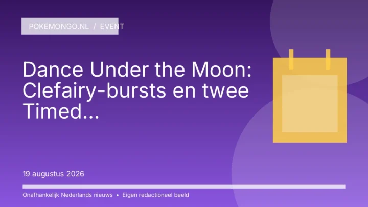 Dance Under the Moon: Clefairy-bursts en twee Timed Research‑fases in zeven landen