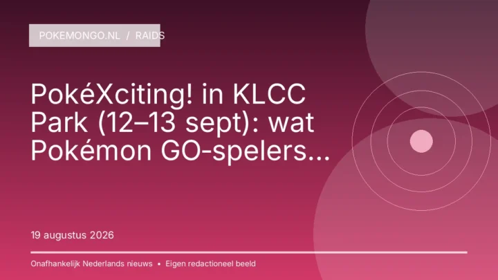 PokéXciting! in KLCC Park (12–13 sept): wat Pokémon GO‑spelers in Kuala Lumpur kunnen verwachten