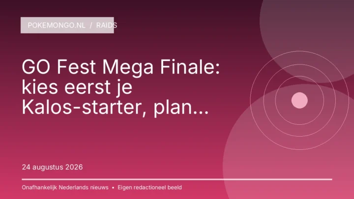 GO Fest Mega Finale: kies eerst je Kalos-starter, plan daarna je Mega Raids